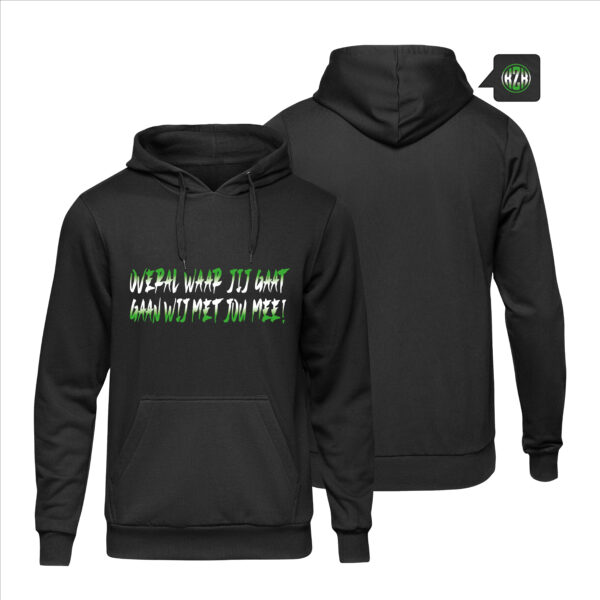 ”OVERAL WAAR JIJ GAAT” groen-wit-groen HANDWRITE (hoodie)