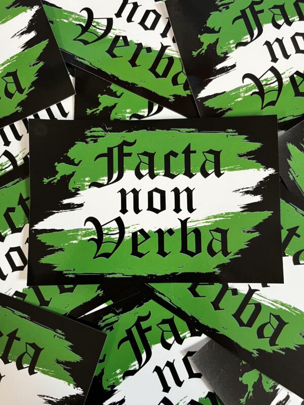 FACTA NON VERBA STICKERS -  GROEN 20st.